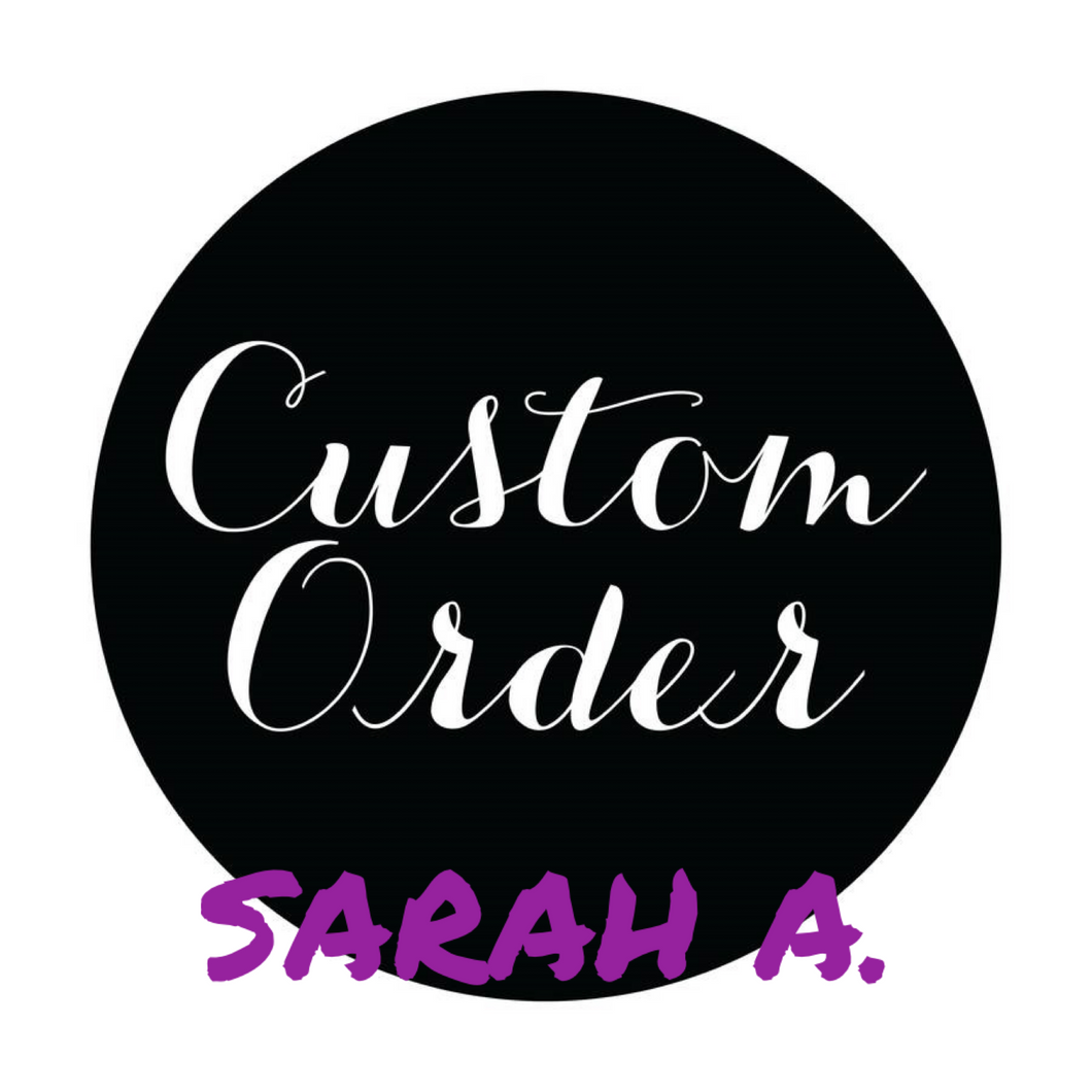 Custom - SARAH A. March 2024